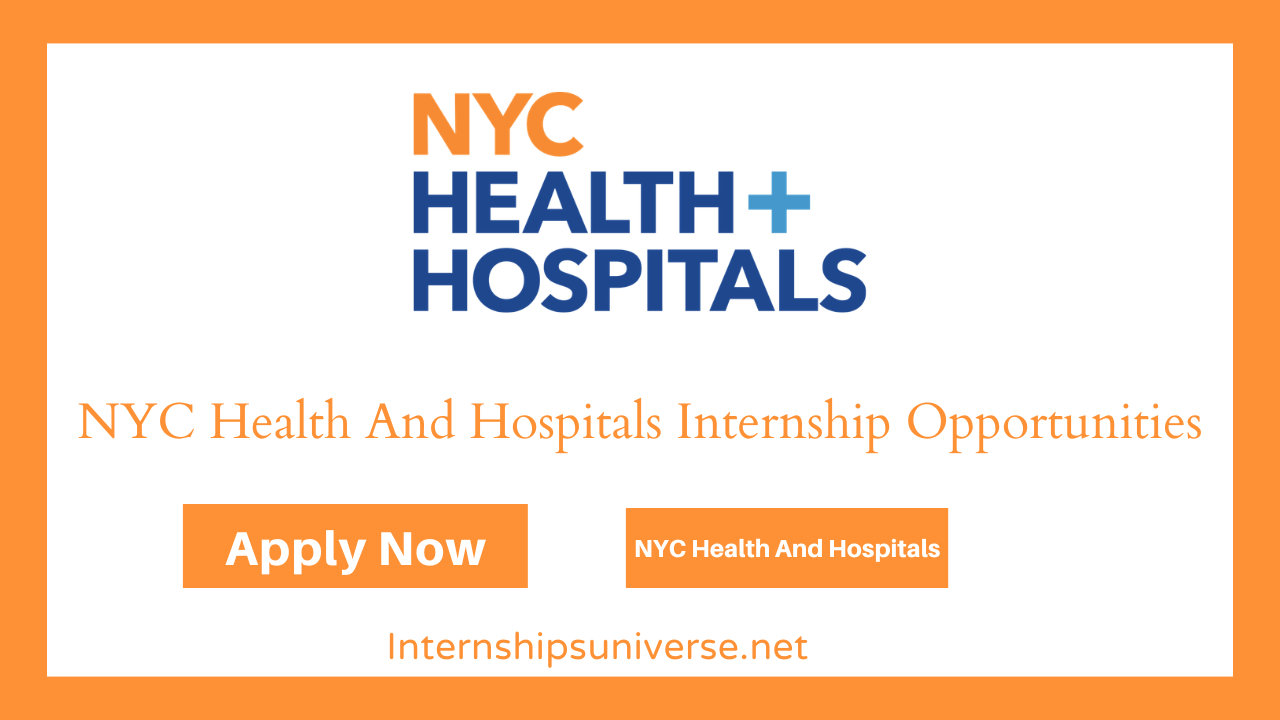 NYC Health And Hospitals Internship Opportunities