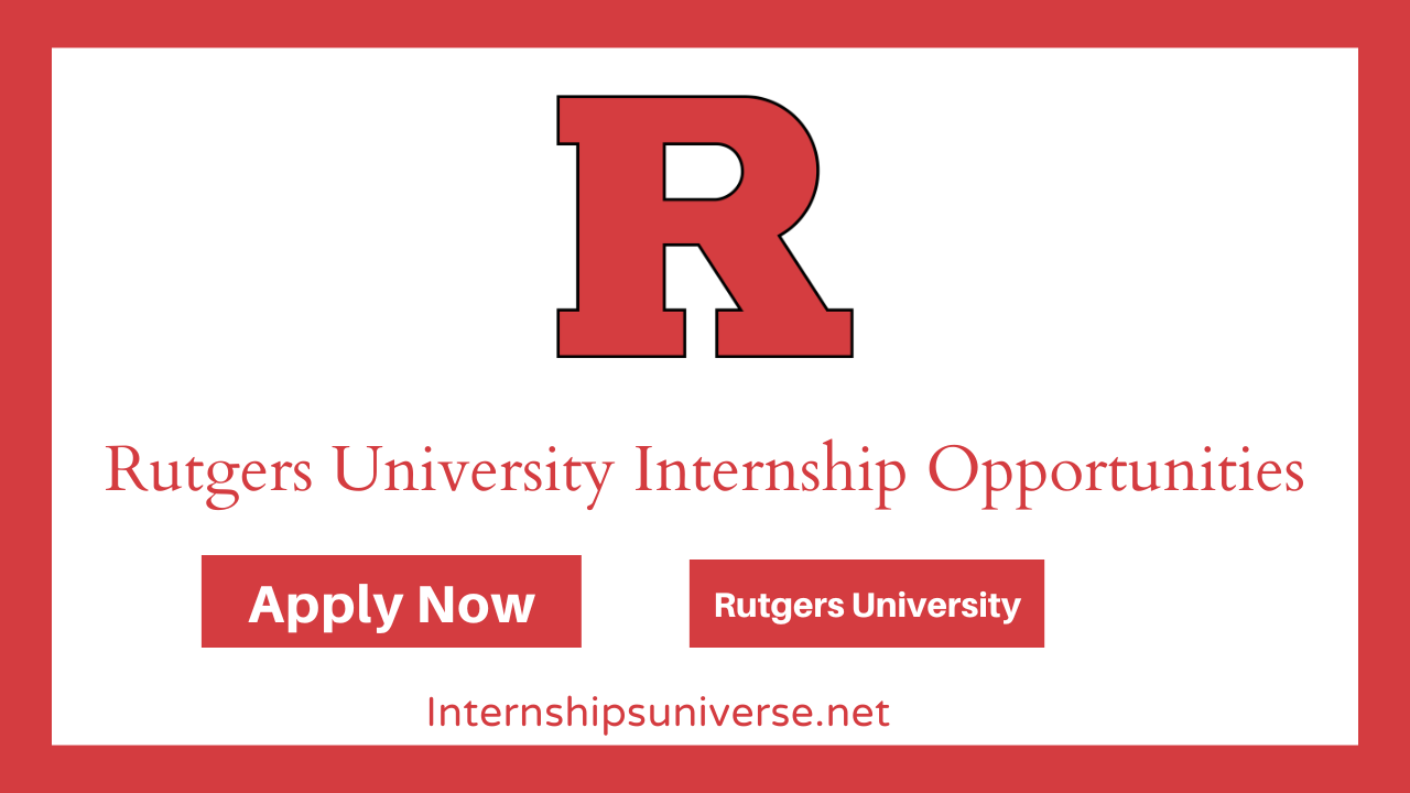 Rutgers University Internships Opportunities